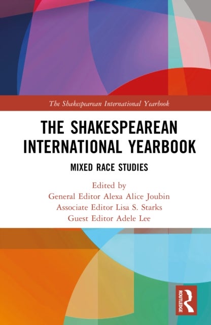 The Shakespearean International Yearbook - Mixed Race Studies