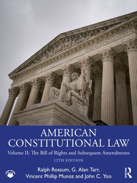 American Constitutional Law - Volume II: The Bill of Rights and Subsequent Amendments