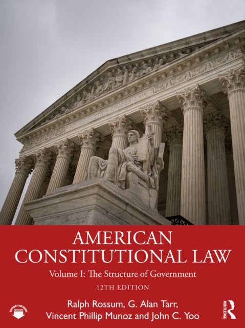 American Constitutional Law - Volume I: The Structure of Government