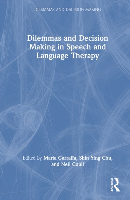 Dilemmas and Decision Making in Speech and Language Therapy