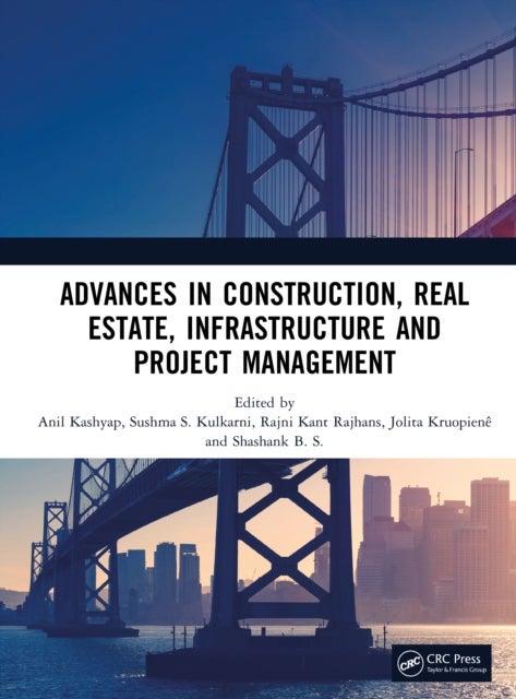 Advances in Construction, Real Estate, Infrastructure and Project Management