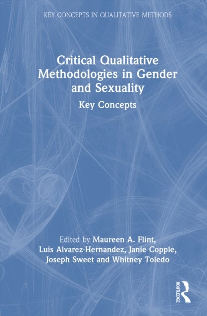 Critical Qualitative Methodologies in Gender and Sexuality