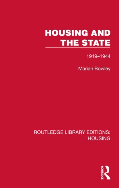 Housing and the State - 1919–1944