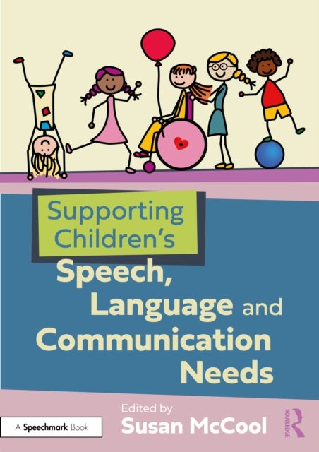 Supporting Children’s Speech, Language and Communication Needs