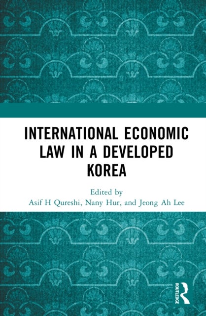 International Economic Law in a Developed Korea