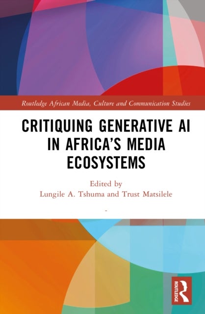 Critiquing Generative AI in Africa’s Media Ecosystems
