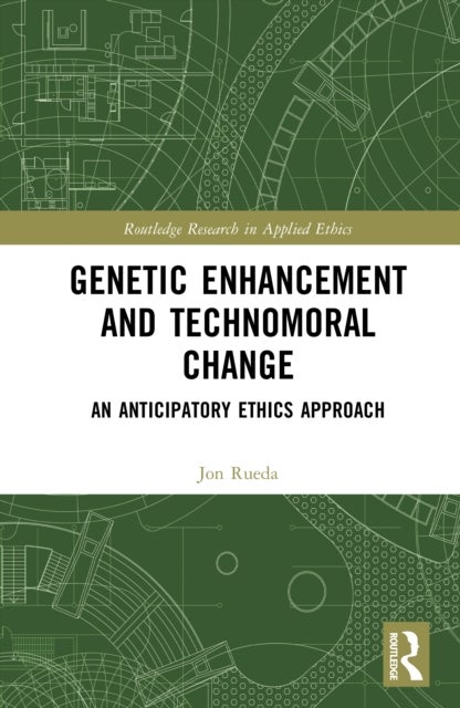Genetic Enhancement and Technomoral Change - An Anticipatory Ethics Approach