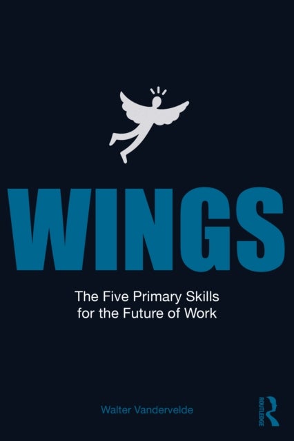 WINGS - The Five Primary Skills for the Future of Work