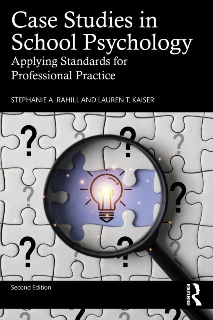 Case Studies in School Psychology - Applying Standards for Professional Practice