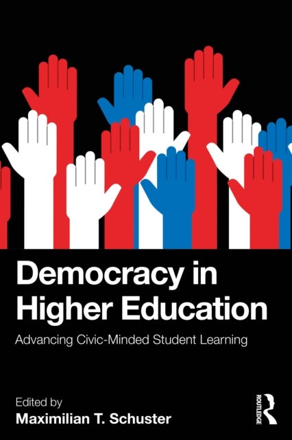 Democracy in Higher Education - Advancing Civic-Minded Student Learning