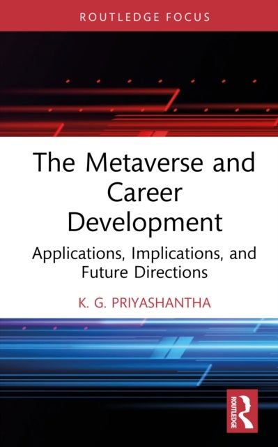 The Metaverse and Career Development - Applications, Implications, and Future Directions
