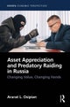 Asset Appreciation and Predatory Raiding in Russia