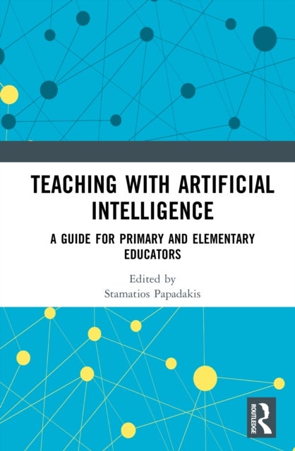 Teaching with Artificial Intelligence - A Guide for Primary and Elementary Educators