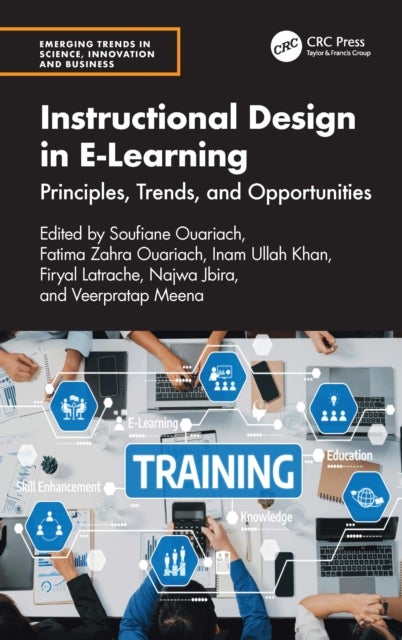 Instructional Design in E-Learning - Principles, Trends, and Opportunities