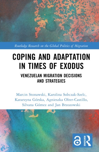 Coping and Adaptation in Times of Exodus - Venezuelan Migration Decisions and Strategies