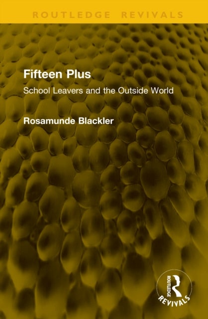 Fifteen Plus - School Leavers and the Outside World