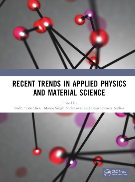 Recent Trends in Applied Physics and Material Science - Proceedings of the International Conference on Applied Physics and Material Science