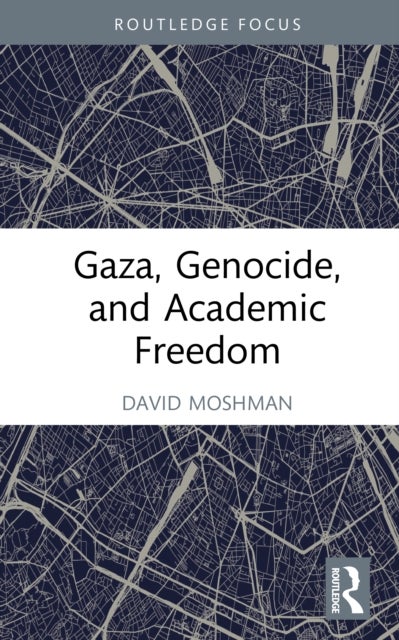 Gaza, Genocide, and Academic Freedom