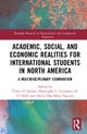 Academic, Social, and Economic Realities for International Students in North America