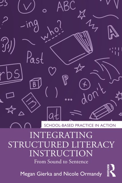 Integrating Structured Literacy Instruction - From Sound to Sentence