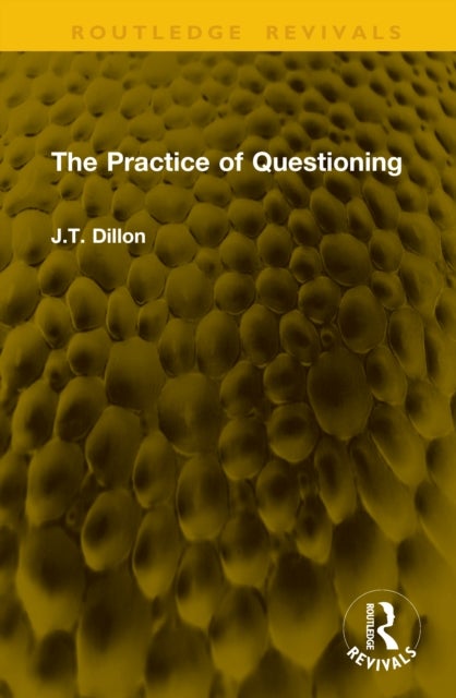 The Practice of Questioning