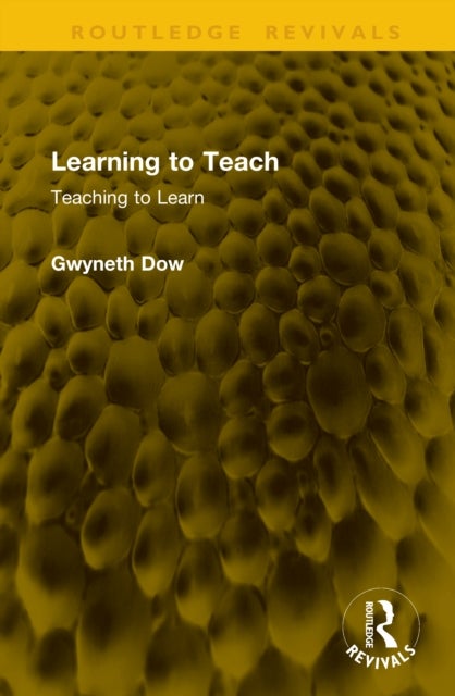 Learning to Teach - Teaching to Learn