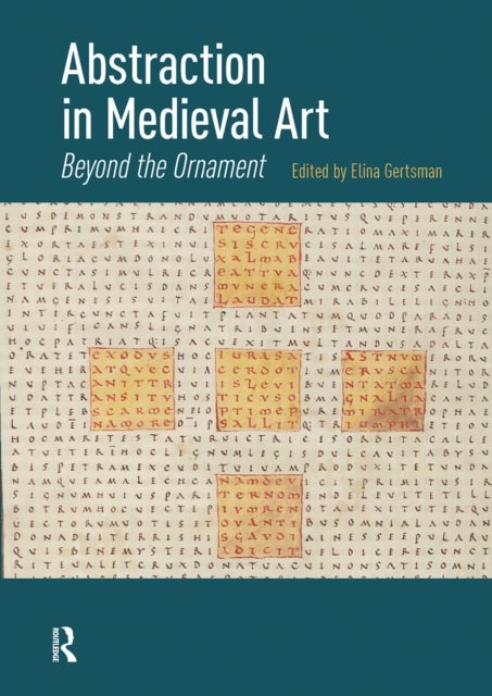 Abstraction in Medieval Art - Beyond the Ornament