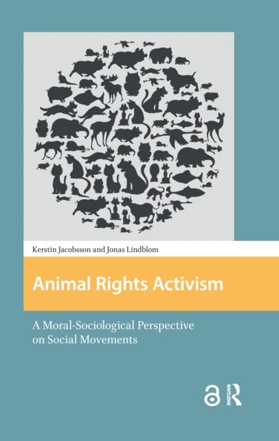 Animal Rights Activism - A Moral-Sociological Perspective on Social Movements