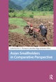 Asian Smallholders in Comparative Perspective
