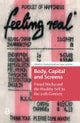 Body, Capital and Screens