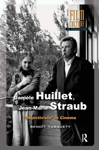 Daniele Huillet, Jean-Marie Straub - Objectivists in Cinema