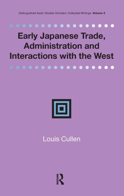 Early Japanese Trade, Administration and Interactions with the West