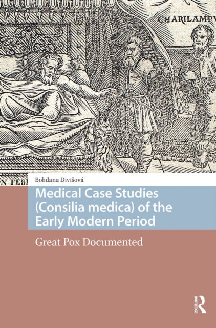 Medical Case Studies (Consilia medica) of the Early Modern Period - Great Pox Documented