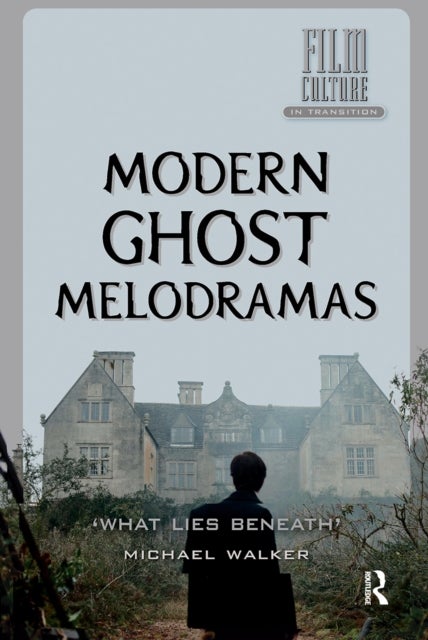 Modern Ghost Melodramas - 'What Lies Beneath'