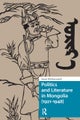 Politics and Literature in Mongolia (1921-1948)