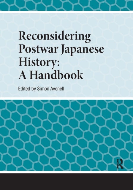 Reconsidering Postwar Japanese History - A Handbook