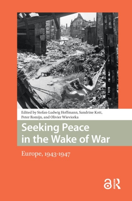 Seeking Peace in the Wake of War - Europe, 1943-1947