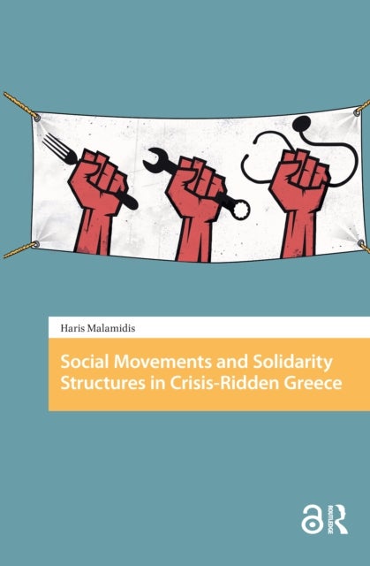 Social Movements and Solidarity Structures in Crisis-Ridden Greece