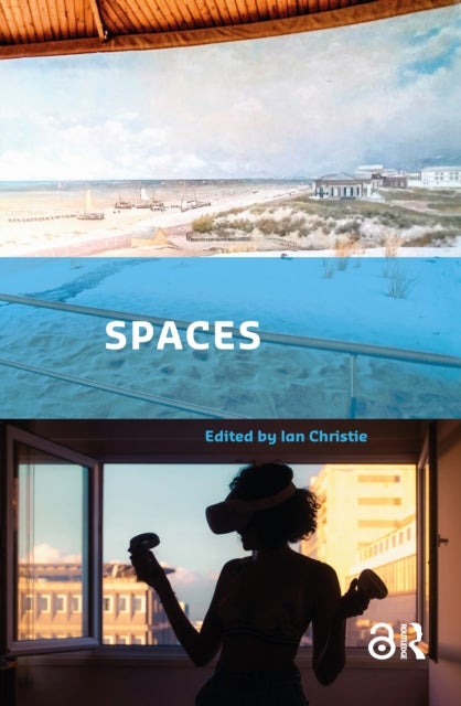 Spaces - Exploring Spatial Experiences of Representation and Reception in Screen Media