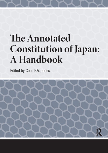 The Annotated Constitution of Japan - A Handbook
