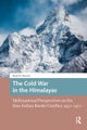 The Cold War in the Himalayas