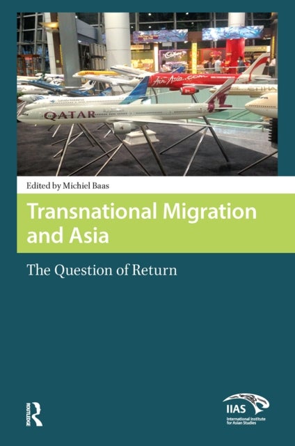 Transnational Migration and Asia - The Question of Return
