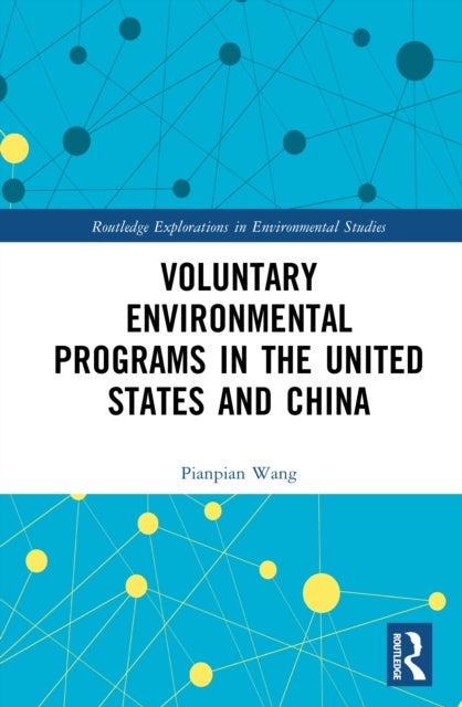 Voluntary Environmental Programs in the United States and China