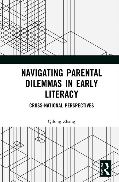 Navigating Parental Dilemmas in Early Literacy - Cross-National Perspectives