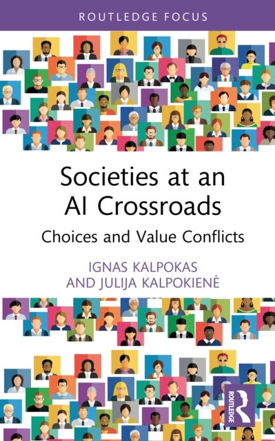 Societies at an AI Crossroads - Choices and Value Conflicts