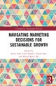 Navigating Marketing Decisions for Sustainable Growth