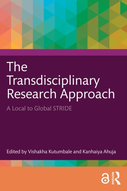 The Transdisciplinary Research Approach - A Local to Global STRIDE