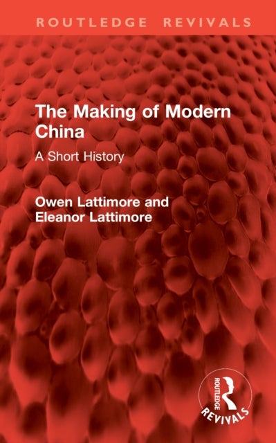 The Making of Modern China - A Short History