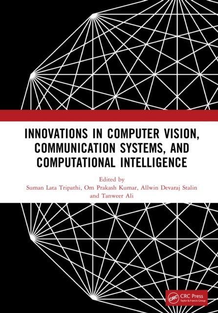 Innovations in Computer Vision, Communication Systems, and Computational Intelligence