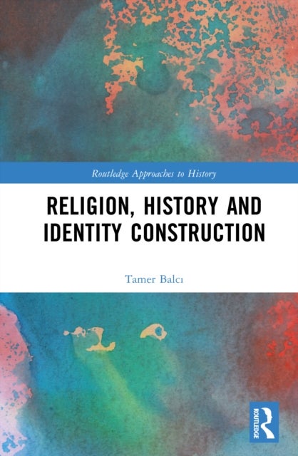 Religion, History and Identity Construction - Identity Games